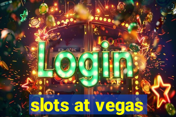 slots at vegas