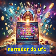 narrador do ufc