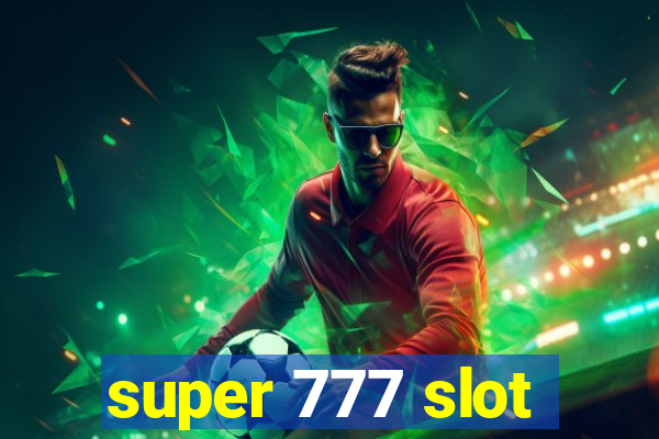 super 777 slot