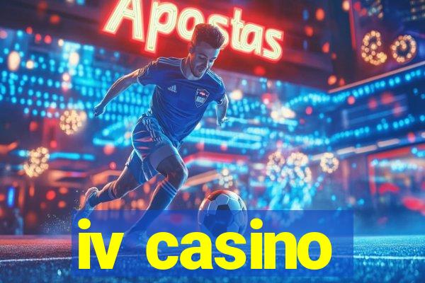 iv casino