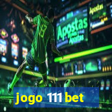 jogo 111 bet