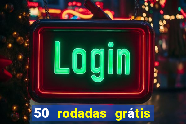 50 rodadas grátis sem depósito