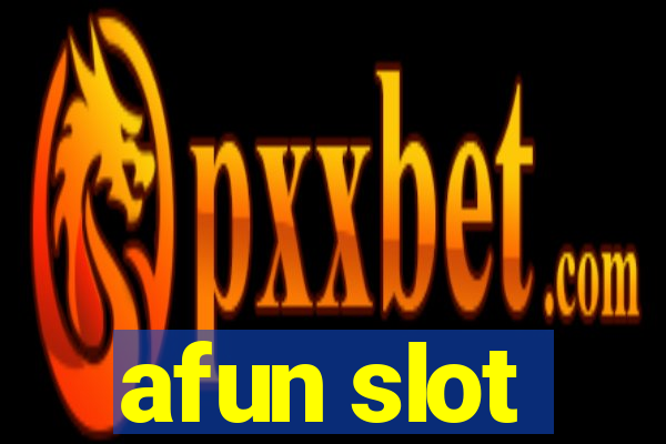 afun slot