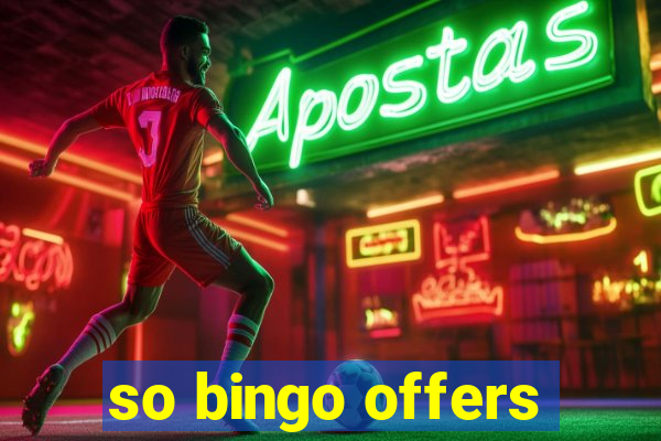 so bingo offers