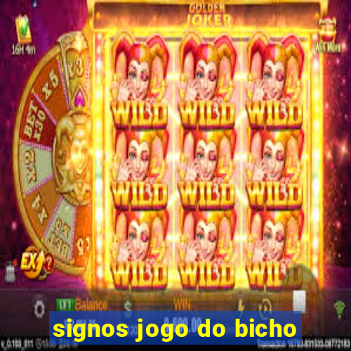 signos jogo do bicho