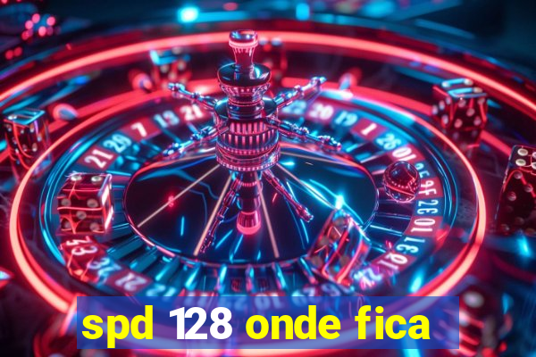 spd 128 onde fica