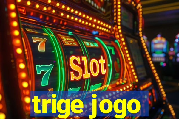 trige jogo