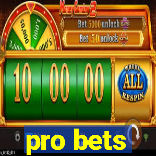 pro bets