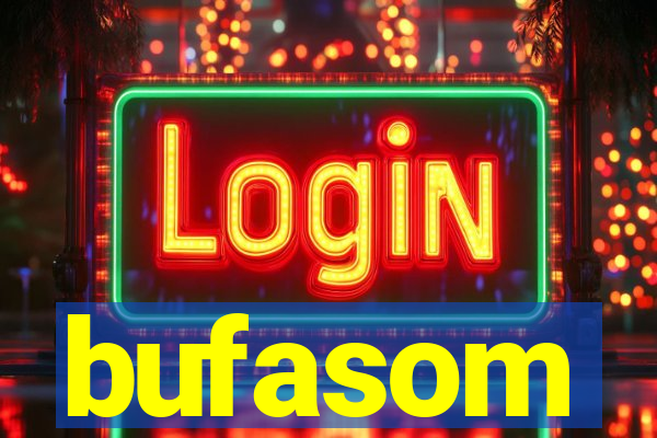 bufasom