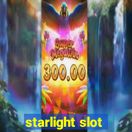 starlight slot