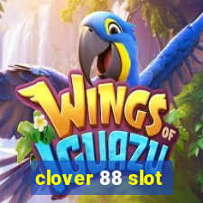 clover 88 slot