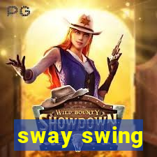 sway swing