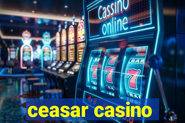 ceasar casino