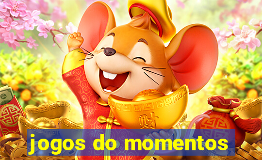 jogos do momentos