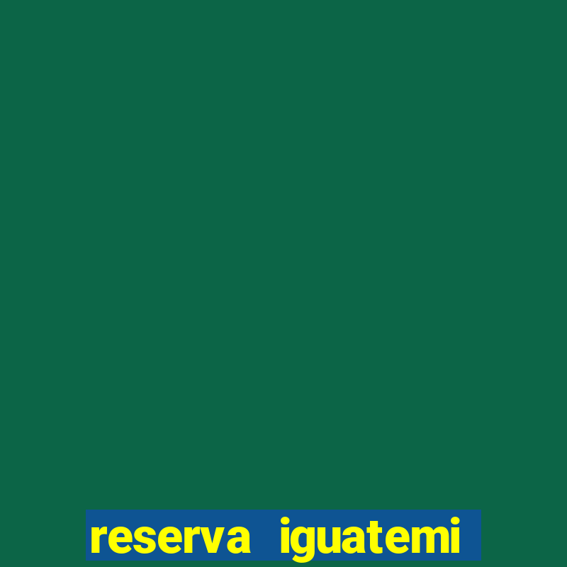 reserva iguatemi porto alegre