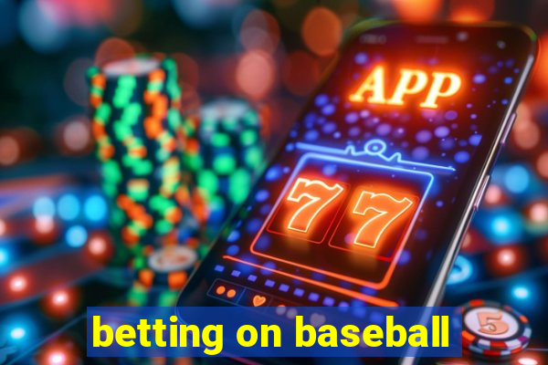 betting on baseball