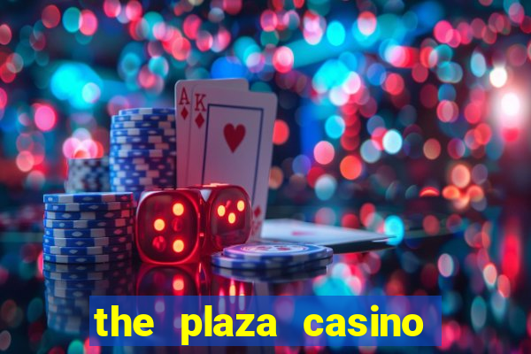 the plaza casino las vegas