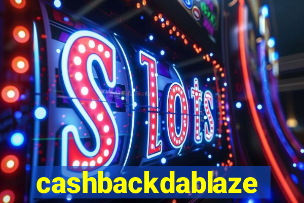 cashbackdablaze