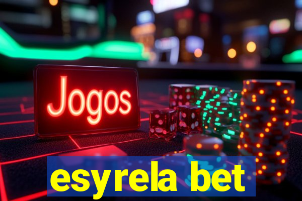 esyrela bet