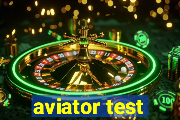 aviator test