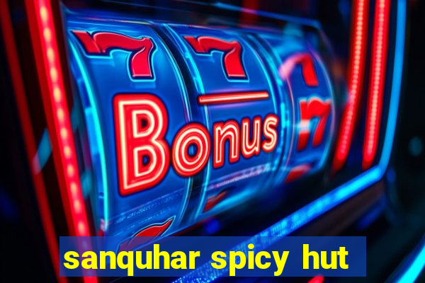 sanquhar spicy hut