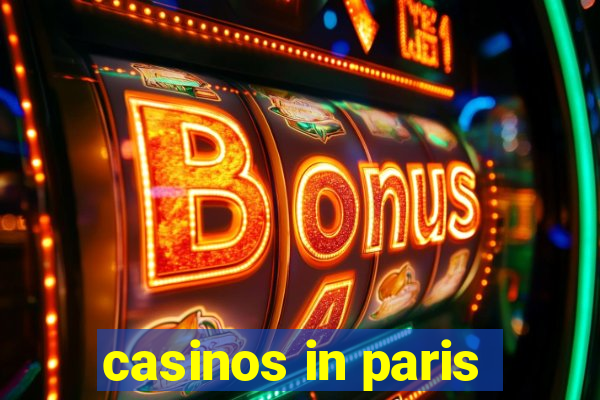 casinos in paris