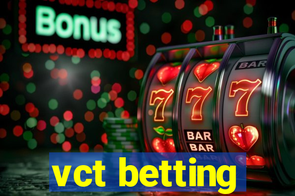 vct betting