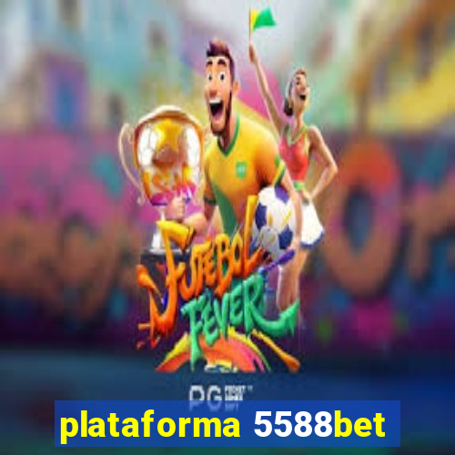 plataforma 5588bet