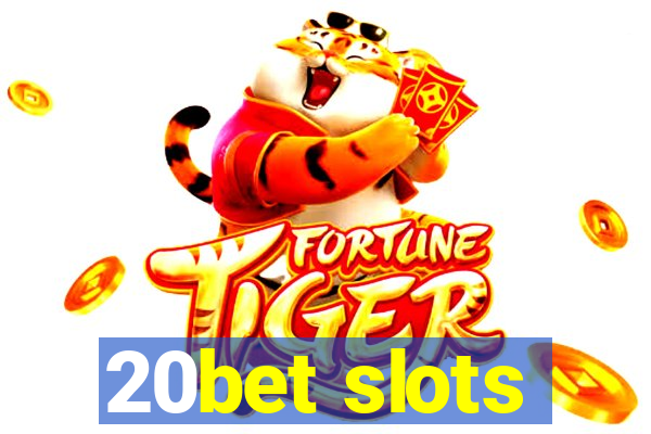 20bet slots