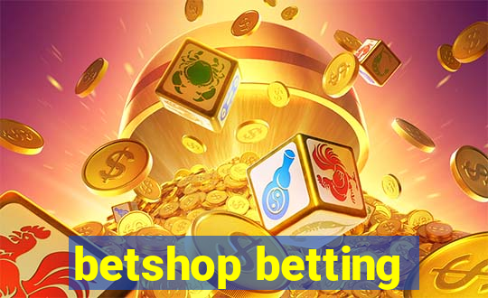 betshop betting