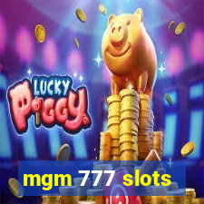 mgm 777 slots