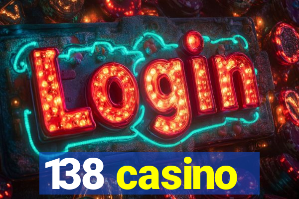 138 casino