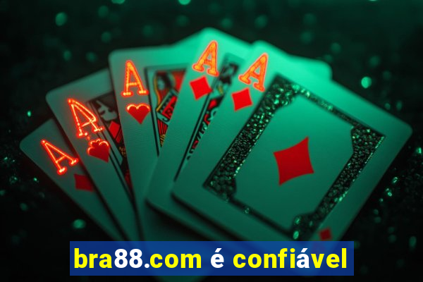 bra88.com é confiável