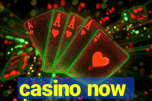 casino now