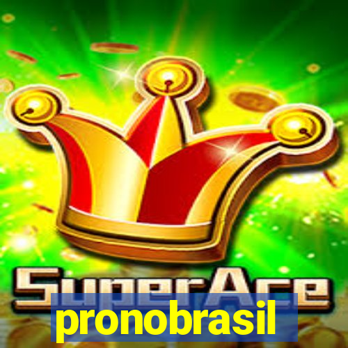 pronobrasil