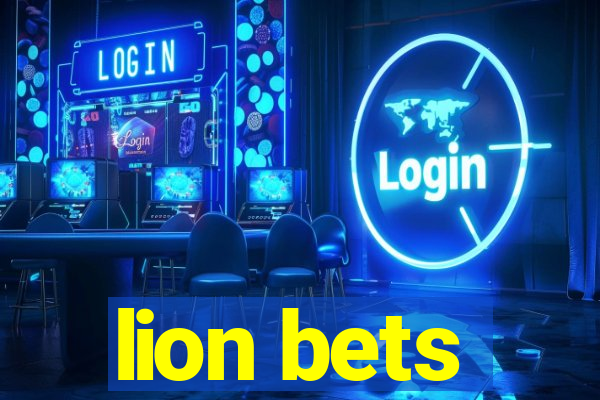 lion bets