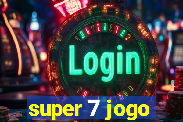 super 7 jogo