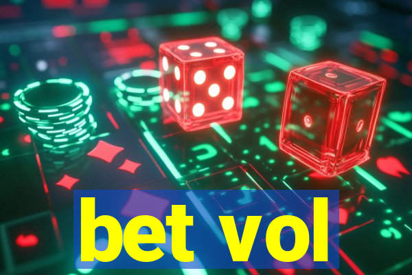 bet vol