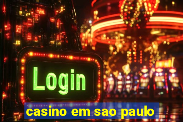 casino em sao paulo