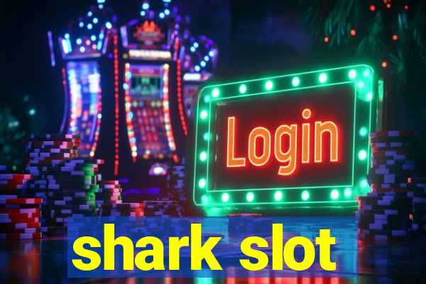 shark slot