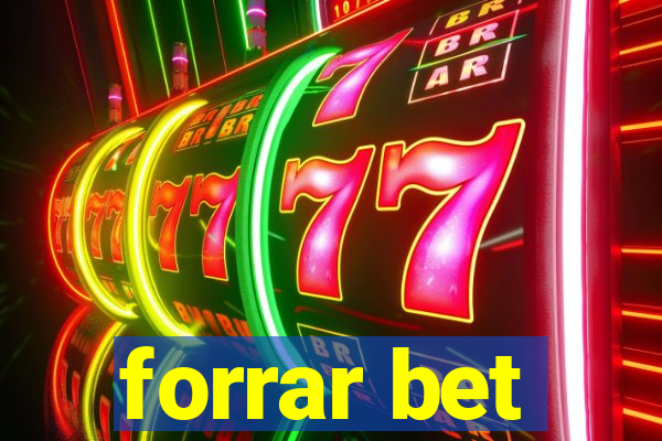 forrar bet