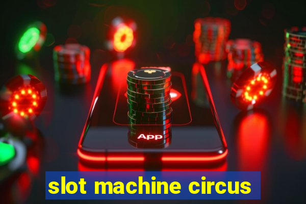 slot machine circus