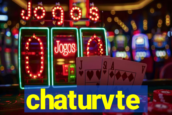 chaturvte