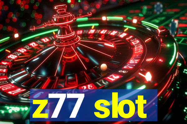 z77 slot