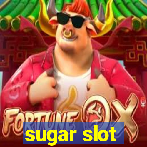 sugar slot