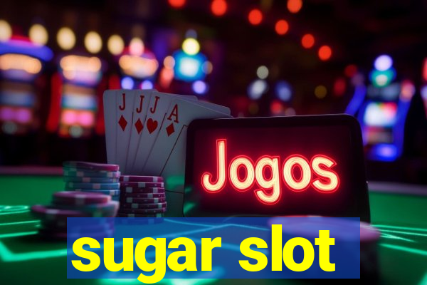 sugar slot