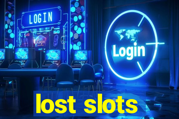 lost slots