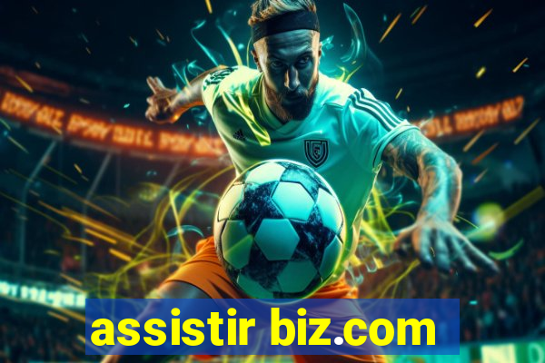 assistir biz.com