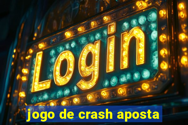 jogo de crash aposta