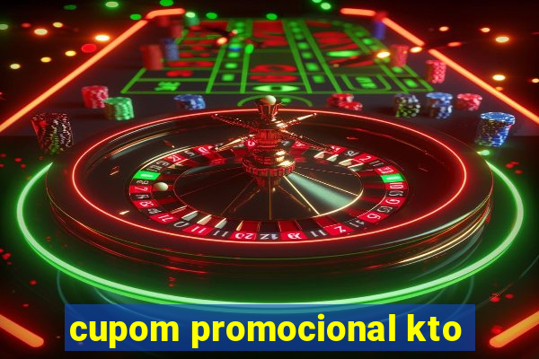 cupom promocional kto